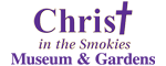 Christ in the Smokies Museum and Gardens Logo