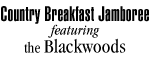 Country Breakfast Jamboree featuring The Blackwoods Logo