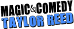 The Magic & Comedy of Taylor Reed Logo